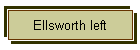 Ellsworth left