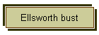 Ellsworth bust