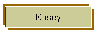 Kasey