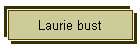 Laurie bust