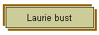 Laurie bust